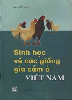 Sinh Học Về Các Giống Gia Cầm Ở Việt Nam