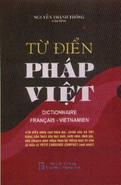 Từ Điển Pháp Việt (Dictionnaire Francais - Vietnamien)