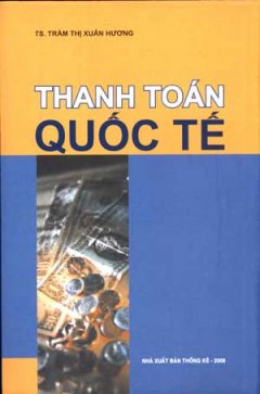 Thanh Toán Quốc Tế - Tái bản 03/06/2006