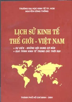 Lịch Sử Kinh Tế Thế Giới - Việt Nam