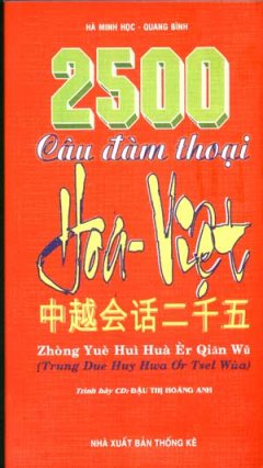 2500 Câu Đàm Thoại Hoa - Việt ( Kèm Đĩa )