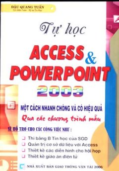 Tự Học Access và Powerpoint 2003