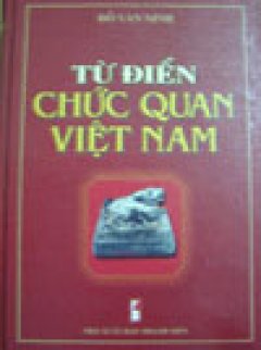 Từ Điển Chức Quan Việt Nam - Tái bản 2006