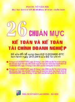 26 Chuẩn Mực Kế Toán Và Kế Toán Tài Chính Doanh Nghiệp - Tái bản 05/06/2006