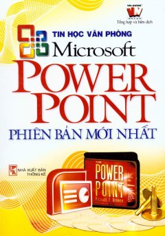 Tin Học Văn Phòng - Microsoft PowerPoint Phiên Bản Mới Nhất