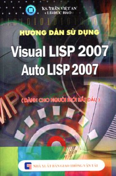 Hướng Dẫn Sử Dụng Visual Lisp 2007 ( Dành Cho Người Mới Bắt Đầu )