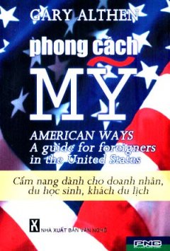 Phong Cách Mỹ - Cẩm Nang Dành Cho Doanh Nhân , Du Học Sinh , Khách Du Lịch