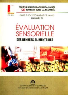 Évaluation Sensorielle Des Denrée Alimentaires ( Đánh Giá Cảm Quan Thực Phẩm )