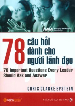 78 Câu Hỏi Dành Cho Người Lãnh Đạo