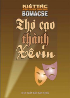 Thợ Cạo Thành XêVin - 100 Kiệt Tác Sân Khấu Thế Giới - Tái bản 06/06/2006