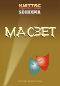 Macbet - 100 Kiệt Tác Sân Khấu Thế Giới