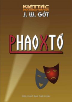 Phaoxtơ - 100 Kiệt Tác Sân Khấu Thế Giới