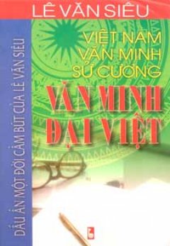 Việt Nam Văn Minh Sử Cương - Văn Minh Đại Việt