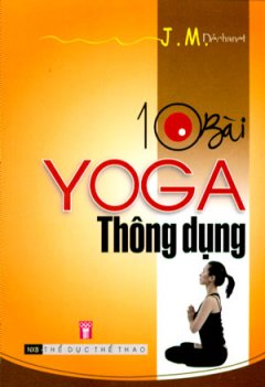 10 Bài Yoga Thông Dụng