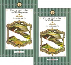 Cuộc Du Hành Kì Diệu Của Nils Holgersson - Bộ 2 Tập (Sách Bỏ Túi)