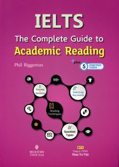 IELTS The Complete Guide To Academic Reading