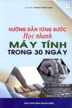 Hướng Dẫn Từng Bước Học Nhanh Máy Tính Trong 30 Ngày