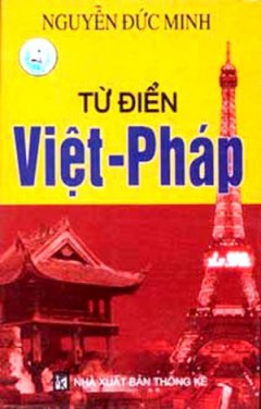Từ Điển Việt Pháp - Tái bản 06/06/2006