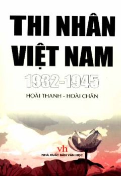 Thi Nhân Việt Nam 1932 - 1945