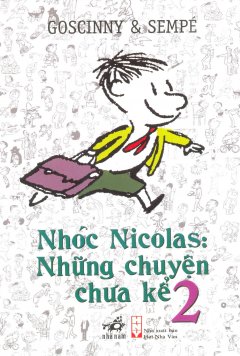 Nhóc Nicolas: Những Chuyện Chưa Kể (Tập 2) - Tái bản 12/2013