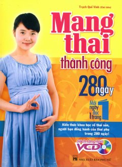 Mang Thai Thành Công - 280 Ngày, Mỗi Ngày Đọc 1 Trang