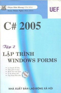 C# 2005 - Tập 2: Lập Trình Windows Forms (Có CD Kèm Theo Sách)
