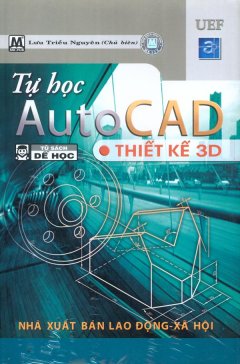 Tự Học AutoCAD - Thiết Kế 3D