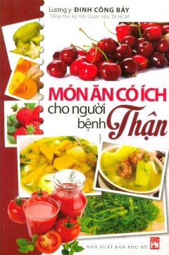 Món Ăn Có Ích Cho Người Bệnh Thận