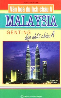 Văn Hoá Du Lịch Châu Á - Malaysia Genting Đẹp Nhất Châu Á