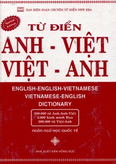 Từ Điển Anh - Việt Việt - Anh (350.000 Từ Anh - Anh - Việt)