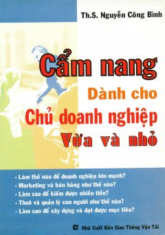 Cẩm Nang Dành Cho Chủ Doanh Nghiệp Vừa Và Nhỏ