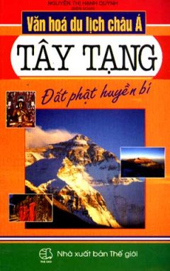 Văn Hoá Du Lịch Châu Á - Tây Tạng (Đất Phật Huyền Bí )