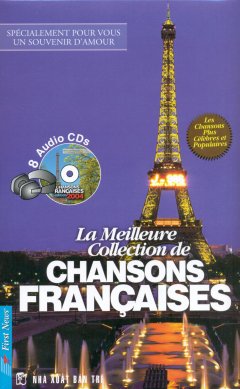 Tuyển Tập Những Ca Khúc Tiếng Pháp Hay Nhất Mọi Thời Đại - La Meilleure Collection De Chansons Francaises (Kèm 8 CD)