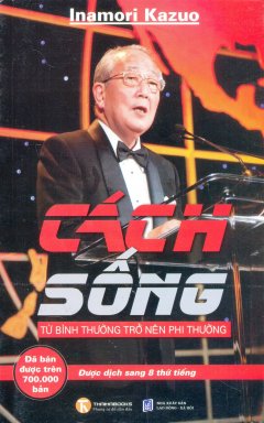 Cách Sống - Từ Bình Thường Trở Nên Phi Thường