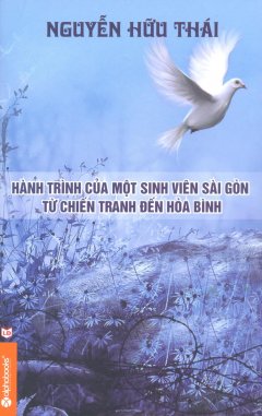 Hành Trình Của Một Sinh Viên Sài Gòn Từ Chiến Tranh Đến Hòa Bình