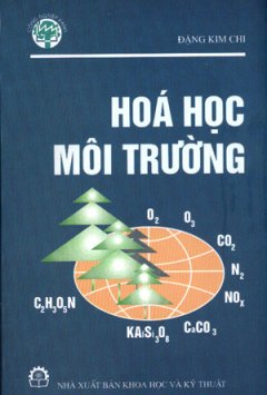 Hóa Học Môi Trường (In Lần Thứ Năm, Có Sữa Chữa Và Bổ sung)