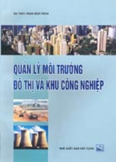 Quản lý môi trường đô thị và khu công nghiệp