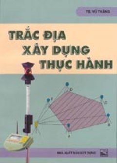 Trắc địa xây dựng thực hành