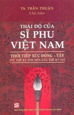 Thái Độ Của Sĩ Phu Việt Nam Thời Tiếp Xúc Đông - Tây
