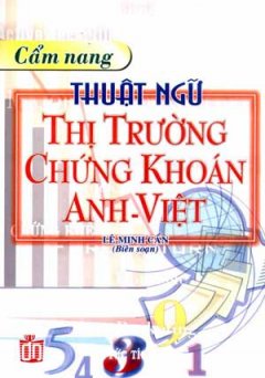 Cẩm Nang Thuật Ngữ Thị Trường Chứng Khoán Anh - Việt