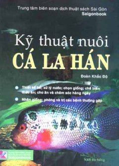 Kỹ Thuật Nuôi Cá La Hán - Tái bản 05/07/2007