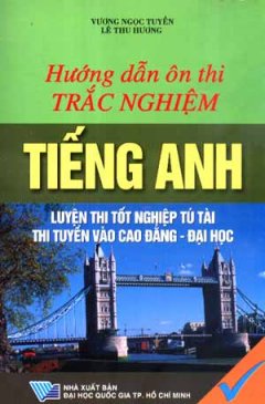 Hướng Dẫn Ôn Thi Trắc Nghiệm Tiếng Anh