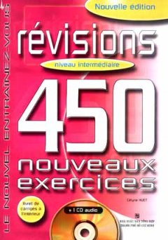Révisions 450 Nouveaux Exercices - Niveau Intermédiaire (Kèm 1 CD)