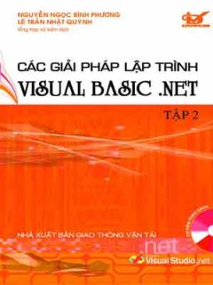 Các Giải Pháp Lập Trình Visual Basic .NET - Tập 2 (Dùng Kèm Đĩa)