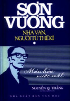 Sơn Vương - Nhà Văn, Người Tù Thế Kỉ (Tập 1)