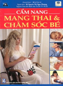 Cẩm Nang Mang Thai & Chăm Sóc Bé (Bìa Mềm)