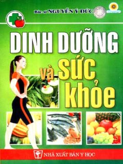 Dinh Dưỡng Và Sức Khoẻ - Tái bản 12/05/2005