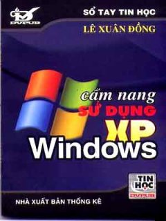 Cẩm Nang Sử Dụng Windows XP - Tái bản 2003