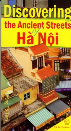 Discovering the ancient street Hanoi (Kham pha khu pho co Ha noi (A)