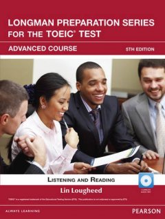 Longman Preparation TOEIC ( 5 Ed.) Adv: Student Book with Mp3 with Itest